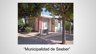 “Municipalidad de Seeber” 
 
