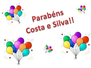 Parabéns Costa e Silva