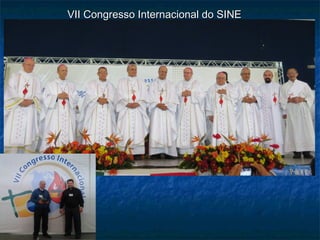 VII Congresso Internacional do SINE

 