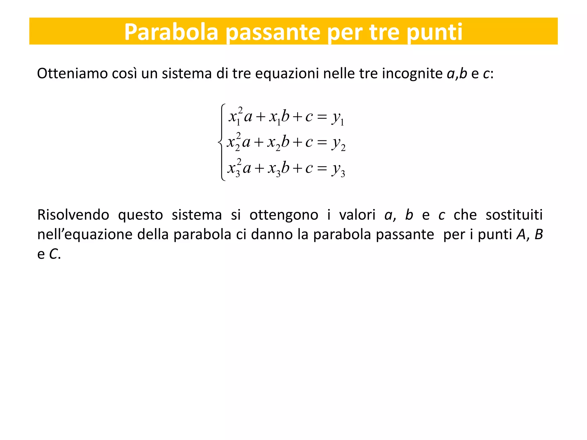 Trovare Equazione Parabola Con 3 Punti Parabola passante per 3 punti | PPT