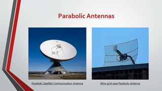 Parabolic Antennas
Parabolic Satellite Communication Antenna Wire-grid type Parabolic Antenna
 