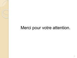 Merci pour votre attention.
17
 