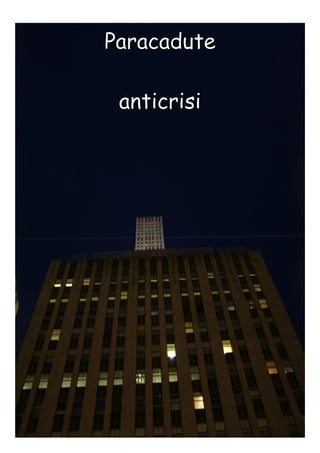 Paracadute
anticrisi