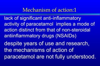 Paracetamol (acetaminophen): uses and mechanism of action