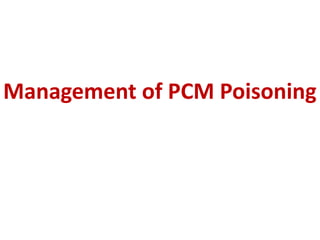 Paracetamol poisoning by Sunil Kumar Daha