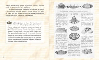 24
	 	 La betarraga es una raíz rica en fibra, vitaminas y mi-
nerales; incluso se le atribuyen propiedades anticancerígenas.
Aunque habitualmente se consume cocida como ensalada, las
posibilidades culinarias que ofrece son muy diversas: puede pre-
pararse al horno, gratinada o como sopa, rallada cruda en torti-
llas y queques o licuada en jugos de alto contenido vitamínico.
En el sur de nuestro país se la utiliza incluso en la elaboración de
mistelas y mermeladas. Más nutritivas aún son sus hojas, que
pueden comerse cocidas y constituyen una buena fuente de vi-
tamina A, potasio, calcio y magnesio.
cinando. Sazonar con un poco de sal, pimienta, comino y albahaca.
Retirar del fuego cuando el apio esté blando.
	 En la procesadora hacer un puré con las betarragas, las papas y
el sofrito anterior. Rectificar la sazón y verter en una olla para calen-
tar. Si está muy seco, agregar un chorrito de leche e incorporar bien
sobre el fuego. Servir caliente con cilantro picado.
 