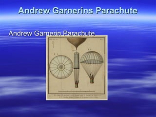 Andrew Garnerins Parachute Andrew Garnerin Parachute 