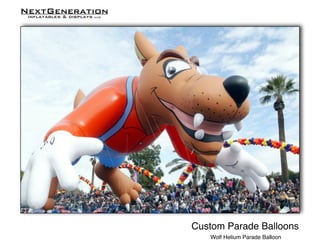 NextGenerationinflatables & displays llc
Custom Parade Balloons
Wolf Helium Parade Balloon
 