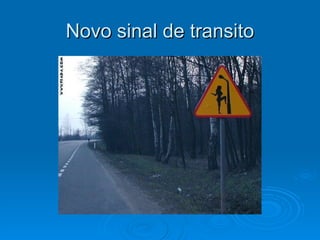 Novo sinal de transito 