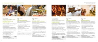 Paradiesische Pauschal-Angebote //

Wellness-Anwendungen, die in den Pauschalen enthalten
sind, können nur bis 15:00 Uhr gebucht werden.

22.06. – 04.07.14

01.09. – 17.10.14

06.09. – 28.09.14

7 Tage mit Anreise Samstag oder Sonntag
(mindestens 4 Teilnehmer)

4 Tage

7 Tage
(mindestens 4 Teilnehmer)

Südtiroler Genuss- und
Wanderwochen
Traumhafte Wanderungen, blühende Alpenrosen und
kulinarische Leckerbissen erwarten Sie im Paradies!
•	 7 Tage Gourmetküche auf Hauben-Niveau
•	 3 geführte Wanderungen
•	 Kulinarische Erlebniswoche mit Gala-Dinner, GästeAperitif mit Fingerfood, Vorspeisenbuffet mit Südtiroler
Spezialitäten, Dessert-Buffet, Amuse Bouche-Menü und
italienischem Abend.
•	 Entspannen in den paradiesischen Wasserwelten mit
5 verschiedenen Saunen und im LaVita Spa
•	 1 klassische Rückenmassage im LaVita Spa	
(Wert 36,- Euro), Dauer ca. 25 Min.
•	 1 Sportmassage für wander-müde Beine	
(Wert 38,- Euro), Dauer ca. 25 Min.
Pro Person und Woche . . . . . . . . . . . . . . .  ab 959,- €
im Wohlfühlzimmer »Morgentau«
Nicht mit anderen Angeboten kombinierbar.

6

Wellness im Vinschgau
Erleben Sie heimische Kräuter, Laaser Marmor und
duftendes Heu von der Almwiese!
•	 4 Tage Gourmetküche auf Hauben-Niveau
•	 1 hautverfeinerndes Marmor Peeling mit Vinschger
Marmor aus Laas (Dauer ca. 50 Min.)
•	 1 anregendes Heubad – eine Wohltat, auch für den
Rücken! (Dauer ca. 25 Min.)
•	 1 vitalisierende Rückenmassage mit Arnika-Öl	
(Dauer ca. 25 Min.)
•	 Entspannen in den paradiesischen Wasserwelten mit
5 verschiedenen Saunen (ab 12:00 Uhr geöffnet) und im
LaVita Spa
Pro Person für 4 Tage . . . . . . . . . . . . . . . . .  ab 659,- €
im Wohlfühlzimmer »Morgentau«
Nicht mit anderen Angeboten kombinierbar.

Goldener Herbst in Südtirol
Atmen Sie frische Bergluft ein und lassen Sie sich vom
Südtiroler Herbst inspirieren.
•	 7 Tage Gourmetküche auf Hauben-Niveau
•	 2 geführte Wanderungen
•	 Täglich knackige Vinschger Äpfel auf dem Zimmer
•	 Ausflug nach Meran mit Promenadenspaziergang und
gemeinsamer Aperitif im »Pur Südtirol« mit Konzeptvorstellung und Degustation von Südtiroler Produkten
•	 Gourmet-Abend mit Südtiroler Wildgerichten
•	 Weinverkostung in unserer Vinothek
•	 Entspannen in den paradiesischen Wasserwelten mit 5
verschiedenen Saunen (ab 12:00 Uhr geöffnet) und im
LaVita Spa
Pro Person und Woche . . . . . . . . . . . . . . ab 1.029,- €
im Wohlfühlzimmer »Morgentau«
Nicht mit anderen Angeboten kombinierbar.

11.10. – 19.10.14 (1)
18.10. – 26.10.14 (2)
7 Tage mit Anreise Samstag oder Sonntag
(mindestens 4 Teilnehmer)

Törggele-Wochen
Vinschgauer Kastanien, gesellige Wanderungen und
Tiroler Köstlichkeiten: Das »Törggelen« wird Ihnen in
guter Erinnerung bleiben!

02.11. – 09.11.14

02.11. – 09.11.14

3 Tage

4 Tage

Wellness im November

Wellness-WeltReise

Wenn draußen die Morgennebelschwaden ziehen,
ist es im LaVita Spa besonders gemütlich – bei wohltuenden Massagen, dampfend heißen Bädern und
Sauna-Aufgüssen.

Erst die Tempelmassage aus Hawaii, dann Ayurveda
aus Indien, danach eine Klangschalenbehandlung aus
Tibet, und anschließend ab in den türkischen Hamam ...

•	 3 Tage Gourmetküche auf Hauben-Niveau
•	 1 wärmendes, entschlackendes Wacholderbad in der
•	 7 Tage Gourmetküche auf Hauben-Niveau
Holzschafflwanne (Dauer ca. 50 Min.)
•	 Gourmet-Törggele-Abend mit gebratenen Kastanien
•	 1 herrlich entspannende Aromaöl Relax-Massage	
•	 2 geführte Wanderungen mit zünftiger Einkehr
(Dauer ca. 50 Min.) mit Arnika oder Alpenrose
•	 Geselliger Tiroler Abend mit Aperitif und Weinbegleitung
•	 1 wohltuende Fußpflege (Dauer ca. 50. Min.)
durch den Südtiroler Winzer Peter Dipoli (gegen Aufpreis)
•	 Abendliche Aufguss-Zeremonien in der großen	
•	 wohlduftendes Bad im Holzschaffl plus 1 TeilkörperAlmütten-Sauna (für bis zu 16 Personen)
Verwöhnmassage im LaVita Spa (Wert 69,- Euro),	
•	 Entspannen in den paradiesischen Wasserwelten mit
Dauer ca. 50 Min.
5 verschiedenen Saunen (ab 12:00 Uhr geöffnet) und im
•	 Entspannen in den paradiesischen Wasserwelten mit
LaVita Spa
5 verschiedenen Saunen (ab 12:00 Uhr geöffnet) und im
LaVita Spa
Pro Person für 3 Tage . . . . . . . . . . . . . . . . . . ab 449,- €
im Wohlfühlzimmer »Morgentau«
Pro Person und Woche . . . . . . . . . . . . . . ab 999,- € (1)
Nicht mit anderen Angeboten kombinierbar.
Pro Person und Woche . . . . . . . . . . . . . . ab 949,- € (2)

•	 4 Tage Gourmetküche auf Hauben-Niveau
•	 Zur Einstimmung erwartet Sie ein wohltuendes,	
Kräuter-duftendes Bad im Südtiroler Holzschaffl.	
(Dauer ca. 50 Min.)
•	 Stellen Sie Ihre Wellness-Weltreise selbst zusammen:	
Auf alle unsere Wellness-Anwendungen erhalten Sie	
25 % Ermäßigung!
•	 Passend dazu präsentiert unser Küchen-Team abends
internationale Spezialitäten.
•	 Entspannen in den paradiesischen Wasserwelten mit
5 verschiedenen Saunen (ab 12:00 Uhr geöffnet) und im
LaVita Spa
Pro Person für 5 Tage . . . . . . . . . . . . . . . . .  ab 499,- €
im Wohlfühlzimmer »Morgentau«
Nicht mit anderen Angeboten kombinierbar.

im Wohlfühlzimmer »Morgentau«
Nicht mit anderen Angeboten kombinierbar.
7

 