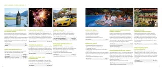 Buchbare erlebnisse //

Schiff ahoi am Reschensee für
die ganze Familie
Eine Schifffahrt auf dem Reschensee mit der MS Hubertus Interregio ist ein besonderes landschaftliches
und auch kulturelles Erlebnis.
Während der Schifffahrt (Mai–Oktober) erzählt Kapitän
Winkler die Geschichte der in den Fluten versunkenen
Dörfer Graun, Reschen und Arlund. Ein toller Spaß für
die ganze Familie!
Erwachsene . . . . . . . . . . . . . . . . . . . . . . . . . . . . . . . .  8,- €
Kinder . . . . . . . . . . . . . . . . . . . . . . . . . . . . . . . . . . . . . .  4,- €

Hubschrauberrundflug
Südtirol von oben! Atemberaubend schweben Sie
über die Dolomiten und dem Meraner Land.
Ca. 30 Min. . . . . . . . . . . . . . . . . . . . . . . . . . . . .  ab 199,- €
Ca. 60 Min. . . . . . . . . . . . . . . . . . . . . . . . . . . . . ab 399,- €
NEU Schnuppertour ca. 15 Min. . . . . . . . ab 99,- €

Limousinen-service

Cabrio-Verleih

Romantik Small

Sie wünschen sich einen individuellen und luxuriösen
Fahrerservice? Wir bieten Ihnen die Möglichkeit, sich
luxuriös und vor allem seriös chauffieren zu lassen. Sei
es ein Flughafentransfer, ein Shoppingerlebnis oder
einfach nur ein Theaterbesuch: Wir buchen für Sie die
passende Stretchlimousine für Anlässe jeglicher Art.

Buchen Sie für einen Tag unser neues Porsche
Boxster Cabrio und machen Sie eine Spritztour in
den Dolomiten oder zum Gardasee. Tolle RoutenEmpfehlungen für das Cabrio ...

•	 Satinbettwäsche zum Kuscheln
•	 Ein Meer aus Blüten im Zimmer
•	 Eine Flasche Prosecco Bortolin
•	 Frische Erdbeeren mit Schokoguss
•	 Aphrodisierendes Dufterlebnis im Zimmer
Pro Zimmer . . . . . . . . . . . . . . . . . . . . . . . . . . . . . . . .  75,- €

Je nach Strecke . . . . . . . . . . . . . . . . . . . . . . .  ab 300,- €

Privates Feuerwerk
Ein Highlight für jeden Hochzeitsantrag, jede Liebeserklärung oder einfach für einen besonderen Moment!
Alles wird zum Erlebnis mit einem privaten Feuerwerk,
vom kleinen Himmelskörper bis hin zur großen Show.
Je nach Größe . . . . . . . . . . . . . . . . . . . . . .  ab 1.000,- €

Persönliche Farb- und
Stilberatung
Gutes Aussehen kann man lernen. Es gilt, auch bei
Farben, Formen und Proportionen bestimmte Regeln
zu beachten. Ideal für das Berufs- und Privatleben.

10

Pro Tag mit Picknick-Korb . . . . . . . . . . . . . ab 129,- €
Pro Tag ohne Picknick-Korb . . . . . . . . . . . . ab 99,- €

Pro Person . . . . . . . . . . . . . . . . . . . . . . . . . . . .  ab 100,- €

Bergtour Monte Cevedale
oder ortler
Wir buchen für Sie Ihren persönlichen staatlich
geprüften Bergführer: Erleben Sie eine wunderschöne
Tour inklusive Sonnenaufgang oder eine Bergtour
zum Monte Cevedale oder Ortler!
Auf Wunsch auch professionelle Kletterkurse.
Pro Person . . . . . . . . . . . . . . . . . . . . . . . . . . . .  ab 105,- €
Mindestens 4 Teilnehmer

Romantik Large
•	 Satinbettwäsche: fühlt sich einfach gut an
•	 Blütenmeer im Zimmer und Badezimmer
•	 7 langstielige rote Rosen
•	 1 kleine Flasche Champagner Moet & Chandon Brut
Impérial 0,375 l
•	 Teller mit süßen Überraschungen und frischen Erdbeeren
•	 Romantisches Kerzenmeer nach dem ersten Abendessen
im Zimmer
•	 Aphrodisierendes Dufterlebnis im Zimmer
	
Pro Zimmer . . . . . . . . . . . . . . . . . . . . . . . . . . . . . . .  129,- €

Romantisches Degustationsdinner am Pool

Romantisches
Überraschungspicknick

Direkt am Pool erwartet Sie in einer zauberhaften
Atmosphäre ein Candle-Light-Dinner ganz exklusiv
für Sie! Freuen Sie sich auf Prosecco mit Erdbeeren,
Finger­ ood und ein unvergessliches Degustationsf
menü. Ein Mitarbeiter steht ausschließlich Ihnen zur
Seite und sorgt für den perfekten Service. (Mindestens
einen Tag vorher buchen. Begrenzte Plätze)

Romantik pur! Inmitten einer schönen Almwiese
erwartet Sie ein herrliches Picknick. Ideal als Überraschung! Ein Shuttle-Bus holt Sie direkt am Hoteleingang ab und bringt Sie zur Marzoner Alm, von wo Sie
die traumhafte Wiese erreichen. Buchbar von ca. Mai
bis Ende September (bitte mindestens einen Tag im
Voraus buchen).

Pro Person . . . . . . . . . . . . . . . . . . . . . . . . . . . . . . . . .  49,- €
Nur buchbar für 2 Personen
Buchbar Juni bis August

Für 2 Personen . . . . . . . . . . . . . . . . . . . . . . . . . . .  120,- €

Privatdinner auf dem Zimmer
Sie möchten lieber für sich, im romantisch-gemütlichen
Rahmen am Zimmer essen? Gerne erfüllen wir Ihnen
diesen Wunsch nach Zweisamkeit: Wir servieren ein
exquisites Gourmetdinner auf Ihr Zimmer und bereiten
alles für Sie vor. Sehr gerne kümmern wir uns um das
romantische Ambiente.
(Bitte mindestens 1 Tag im Voraus buchen)

Frühstück auf dem
Bergbauernhof
Ein Frühstückserlebnis der besonderen Art. Die
Seilbahn St. Martin bringt Sie hinauf in luftige Höhen.
Auf dem Egghof erwartet Sie ein köstliches Südtiroler
Bauernfrühstück mit herrlicher Aussicht. Beim Fußweg
von insgesamt ca. 30 Minuten schnuppern Sie gesunde Bergluft.
Pro Person . . . . . . . . . . . . . . . . . . . . . . . . . . . . . . ab 13,- €
Zzgl. Seilbahnfahrt

Pro Person . . . . . . . . . . . . . . . . . . . . . . . . . . . . . . . . .  35,- €
Aufpreis auf die ¾-DolveVita-Pension
11

 