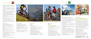 MountainBIKE //
// Ihre Mountainbike-Vorteile im Paradies
•	 Biker-Eldorado Vinschgau: das schönste Biker-Revier
der Alpen!
Traumhafte Landschaften, einzigartige Abfahrten
mit Trails von über 1.200 Höhenmetern Downhill,
berauschend tolle Uphills mitten im Nationalpark
Stilfserjoch
•	 Start direkt vom Hotel aus. Jeden Tag ist eine der
über 100 möglichen Biketouren wählbar; alternativ
fahren unsere Gäste täglich mit Guides
•	 7 Tage pro Woche geführte MountainbikeTouren in 2 Leistungsgruppen (gegen Gebühr)
•	 Kostenfreie Mountainbike-Hardtails und Citybikes
von MAXX im Hotel
•	 Für Mountainbike-Fullys (MAXX) berechnen wir
25,- Euro pro Tag
•	 In der Hochsaison: wöchentlich Fahrtechnik- und
Bike-Geschicklichkeitstraining
•	 Auf Wunsch stellen wir gegen Gebühr gerne
einen Privatguide für individuelle Touren oder für
ein Geschicklichkeitstraining (ab 100,- Euro) zur
Verfügung

12

// Bike-Kompetenz
•	 Beratung bei individueller Tourenplanung
•	 Erlebnisaustausch, Bikerstammtisch
•	 Zugriff auf aktuelles, vollständiges Informations­
material
•	 GPS-Touren und -Geräte für Mountainbiker
(100 Touren)
•	 Kostenloser Download von GPS-Daten
•	 Professioneller Bikeshop nur 5 Minuten vom Hotel
entfernt
•	 Helm- und Trinkflaschenverleih kostenfrei
•	 Großer videoüberwachter Bikeraum mit Fahrradaufhängung und -ständer
•	 Montageständer mit Werkzeug und Schmiermittel
•	 Waschplatz in der Tiefgarage
•	 Wäscheservice innerhalb von 24 Stunden
(gegen Gebühr)
•	 Vorrichtung zum Trocknen von Bikerbekleidung

Rennrad //
// Mountainbike-Termine 2014
•	 GPS Mountainbike Cup  . . . . . . . . . . . Mai bis Oktober 2014
•	 Technikwoche mit Manfred Stromberg . . . 5. bis 12. April
	 Pro Person für 7 Tage 399,- €
•	 Lady- & Stylewoche mit Steffi & Daniel  . . 21. bis 27. April
	 Pro Person für 6 Tage (Ladywoche) 255,- €
	 Pro Person für 6 Tage (Stylewoche) 340,- €
•	 Mountainbike Women’s Camp  . . . . . . . . . . . . 8. bis 11. Mai
	 Pro Person für 3 Tage 279,- €
•	 Freeridewoche mit Manfred Stromberg  . . 11. bis 18. Mai
	 Pro Person 449,- €
•	 Trailtrophywoche mit Manfred Stromberg . . . 1. bis 6. Juni
	 Pro Person 269,- €
•	 Hochalpine Highlightwoche
	 mit Manfred Stromberg . . . . . . . . . . . . . . . 29. Juni bis 6. Juli
	 Pro Person 449,- €
•	 Trail- & Törggelewoche
	 mit Manfred Stromberg . . . . 29. Oktober bis 2. November
	 Pro Person 269,- €
Details finden Sie auf www.hotelparadies.com

// Tourenkompetenz
•	 Tourenbesprechung mit allen Details
•	 Leistungsgruppen bei geführten Touren
•	 Geprüfte Guides führen, erklären, geben Tipps und
zeigen Highlights und Tricks
•	 Tourenangebot mit mindestens 100 Routen
•	 Alle Touren können kostenfrei auf GPS geladen
werden
•	 Tourenkarten und Infomaterial in Mappen
•	 Wir verfügen über 100 GPS-Touren, dies ergibt über
100.000 Hm, verteilt auf 3000 km

Ganze Saison

Ganze Saison

3 Tage

7 Tage

Trail Dream

Mountainbike Dream

•	 3 x Übernachtung im Wohlfühlzimmer »Morgentau«
inkl. ¾-DolceVita-Pension
•	 1 GPS-Gerät zum Verleih inklusive gespeicherter Touren
•	 Tägliches Energiepaket mit Energy Drink und	
Energie-Riegel oder -Gel
•	 1 Teilkörper-Sportmassage (25 Min.)
•	 Kostenfreie Wäsche Ihrer Bike-Bekleidung
•	 Biker-Karte vom Biker-Eldorado Vinschgau
•	 Nach Verfügbarkeit early check-in bzw. late check-out

•	 7 x Übernachtung im Wohlfühlzimmer »Morgentau«
inkl. ¾-DolceVita-Pension
•	 1 GPS-Gerät zum Verleih inklusive gespeicherter	
Touren
•	 Tägliches Energiepaket mit Energy Drink und	
Energie-Riegel oder -Gel
•	 2 Teilkörper-Sportmassagen (25 Min.)
•	 Kostenfreie Wäsche Ihrer Bike-Bekleidung
•	 Biker-Karte vom Biker-Eldorado Vinschgau
•	 Nach Verfügbarkeit early check-in bzw. late check-out

Pro Person und Aufenthalt . . . . . . . . . . .  ab 379,- €

Pro Person und Aufenthalt . . . . . . . . .  ab 871,- €

// Ihre Rennradvorteile im Paradies
•	 MAXX-Rennradverleih (Preis 15,- Euro pro Tag)
•	 Testcenter im Paradies: Stock Fenomalist – eines der
besten, leichtesten und fahrstabilsten Rennräder, mit
revolutionärer elektronischer Shimano-Dura-Ace-Di2Schaltung (Preis 35,- Euro pro Tag)
•	 Absperrbarer, videoüberwachter Bikeraum
•	 Bike-Waschstation
•	 Werkzeugbox (KTM) vor Ort. Für schwierige Reparaturen gibt es in Latsch einen kompetenten Bikeshop
mit Werkstatt.
•	 Biker-Energiepaket mit Riegel und Gels (Aufpreis)
•	 Trinkflaschen mit Energiedrink stellen wir kostenfrei
zur Verfügung.
•	 Kostenfreier Verleih von GPS-Geräten
•	 Auswahl von herrlichen Rennrad-Traumtouren direkt
vom Hotel aus – z. B. auf das berühmte Stilfserjoch,
das auch die Profis des Giro d’Italia öfters überqueren, nach Riva am Gardasee, in das wildromantische
Schnalstal, oder zum Mendelpass, zum Jaufenpass,
zum Reschenpass ...
•	 Sportlich-legere Biker-Atmosphäre im Hotel mit
Treffen unter Gleichgesinnten

22.06. – 29.06.14
Rennrad-Sommerwoche mit
Franz Venier und Georg Pirhofer
Franz zählt mit Sicherheit zu den besten Extremsportlern der Welt: Er fuhr Europas schwersten Radmarathon, den Ötztaler, gleich zweimal – und das nonstop.
2002 war Franz Sechster beim RAAM und wurde
»Rookie of the Year«. Ab 2003 gewann er alle nationalen und internationalen 24-Stunden Radklassiker. Auch
ein Höhenmeterweltrekord und ein Langstreckenweltrekord wurden von ihm aufgestellt. Somit hat Franz viel
Spannendes zu erzählen. www.franzvenier.at
Auf geht’s zur erlebnisreichen Rennradwoche!
•	 5 geführte Radtouren vom Stilfser Joch bis zum Gardasee
•	 Briefing und Tourenvorstellung
•	 Begleitfahrzeug mit Verpflegung
•	 Shuttle-Dienst zu den Ausgangsorten
•	 Wäscheservice kostenlos
•	 Franz Venier erzählt von seinem Radfahrer-Leben
•	 Tourenänderungen vorbehalten (witterungsbedingt)
•	 Rennradverleih Storck Fenomalist mit elektronischer
Shimano-Di2-Schaltung (gegen Gebühr)
Pro Person zzgl. zum Zimmerpreis . . . . . . 199,- €
Preis für Einzel-Touren . . . . . . . . . . . . . . . . . . . . .  49,- €

13

 