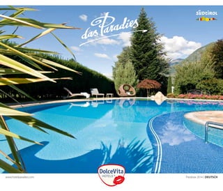 www.hotelparadies.com

	

Preisliste 2014 / Deutsch	

 
