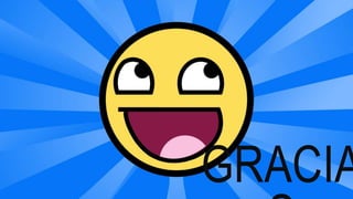 GRACIA 
S 
