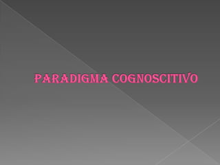 Paradigma cognoscitivo
