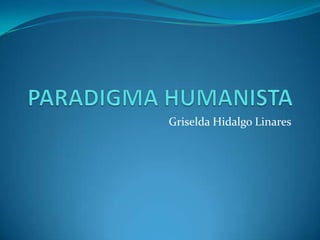 Griselda Hidalgo Linares
 