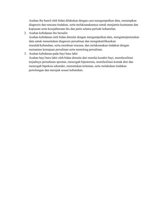 Suatu perangkat bantuan yang memiliki nilai tinggi dan sangat menentukan bagi penggunanya untuk dapat memiliki pola dan cara pandang dasar yang khas untuk melihat, memikirkan, member makna, menyikapi dan memilih tindakan mengenai suatu kenyataan atau fenomena kehidupan manusia (Purwanto. P, 1997)Sedangkan definisi dari paradigma kebidanan adalah suatu cara pandang bidan dalam memberikan pelayanan, yaitu pandangan terhadap: manusia (wanita), lingkungan, prilaku, pelayanan kesehatan/kebidanan dan keturunan (Mustika, 2004)<br />KOMPONEN PARADIGMA KEBIDANANKomponen paradigma kebidanan dapat digambarkan sebagai berikut:<br />BidanKesehatan<br />(Perilaku, Keturunan, Pelayanan, Lingkungan)<br />       Manusia<br />Keterkaitan antar konsep-konsep paradigma<br />Manusia (wanita)