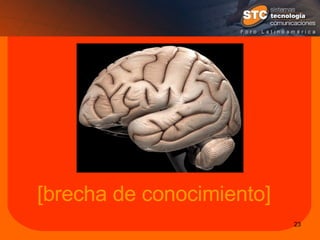 [brecha de conocimiento] 