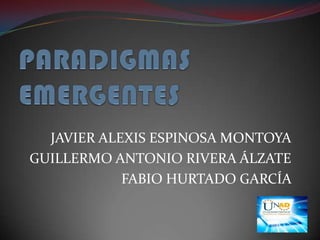 JAVIER ALEXIS ESPINOSA MONTOYA
GUILLERMO ANTONIO RIVERA ÁLZATE
FABIO HURTADO GARCÍA

 