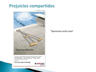 “ Queremos verte sano" 