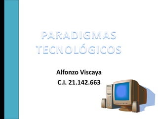 Alfonzo Viscaya
C.I. 21.142.663

 