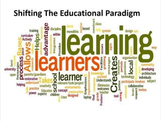Shifting The Educational Paradigm
 