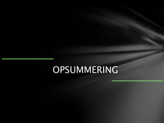 OPSUMMERING
 