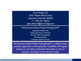 Performance-Based Project Management®, Copyright © Glen B. Alleman, 2012, 2013, 2014, 2015Performance-Based Project Manage...