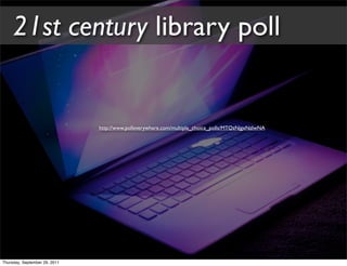 Paradigm Shift in Progress: Building the 21st Century Library Program | PDF