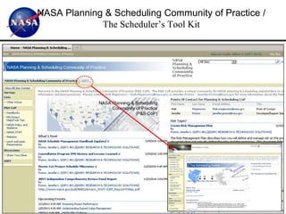 NASA Planning & Scheduling Community of Practice /
             The Scheduler’s Tool Kit




                                                     7
 
