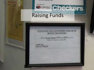 Raising Funds 
 