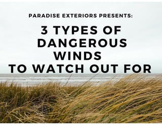 3 Types of Dangerous Winds to Watch Out For