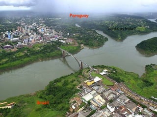 Paraguay Brazil Looks as India?
