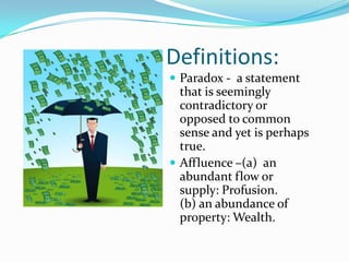 Paradox Of Affluence Tonia | PPTX