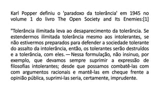 PARADOXO DA TOLERÂNCIA KARL POPPER.pptx2 | PPTX