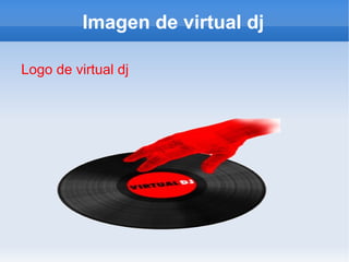 Imagen de virtual dj Logo de virtual dj 