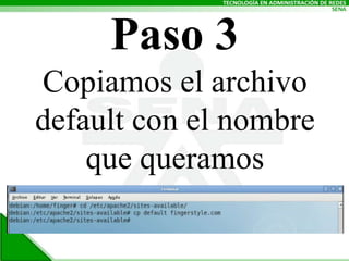 Paso 3Copiamos el archivo default con el nombre que queramos