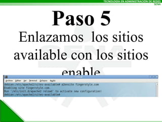 Paso 5Enlazamos los sitios available con los sitios enable