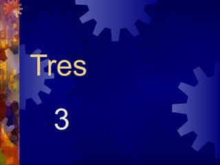 Tres
 3
 