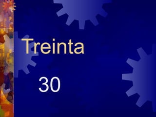 Treinta
 30
 