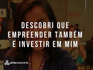 Para empreender não existe idade