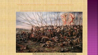 El último tercio español en la batalla de Rocroi, por Augusto Ferrer-Dalmau
 