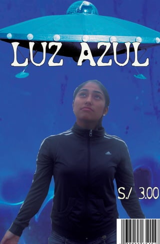 LUZ AZUL



      S./ 3.00
 
