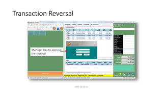 Manager has to approve
the reversal
Transaction Reversal
AIMS Education
 