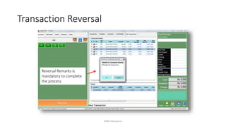 Reversal Remarks is
mandatory to complete
the process
Transaction Reversal
AIMS Education
 