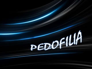 PEDOFILIA