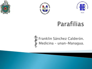 Franklin Sánchez Calderón.
Medicina – unan-Managua.
 
