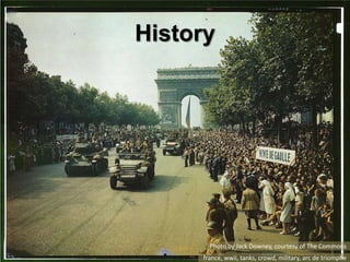 History<br />Photo by Jack Downey, courtesy of The Commons<br />france, wwii, tanks, crowd, military, arc de triomphe<br />