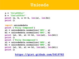 Unicode

https://gist.github.com/5619782

 