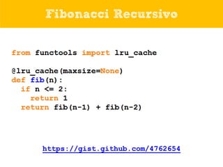 Fibonacci Recursivo

https://gist.github.com/4762654

 